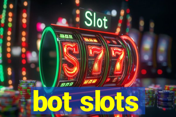 bot slots